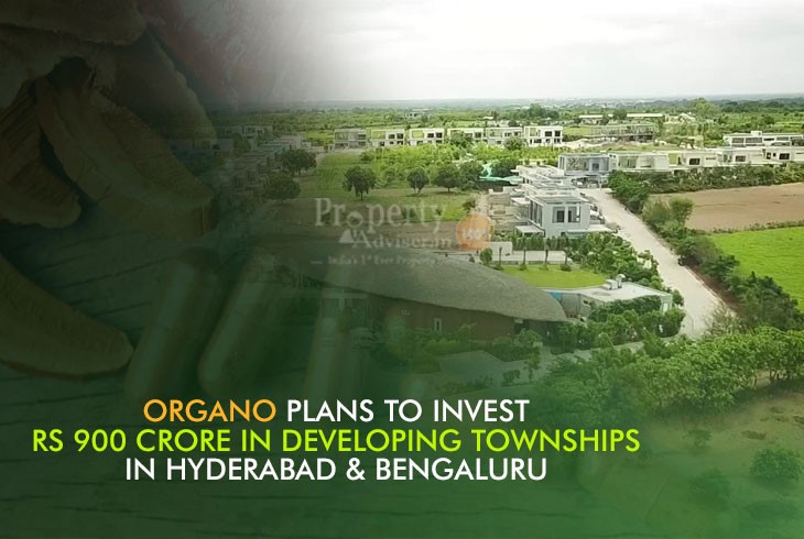 Organo with Huge Investments Looking for Townships Development in Hyderabad 