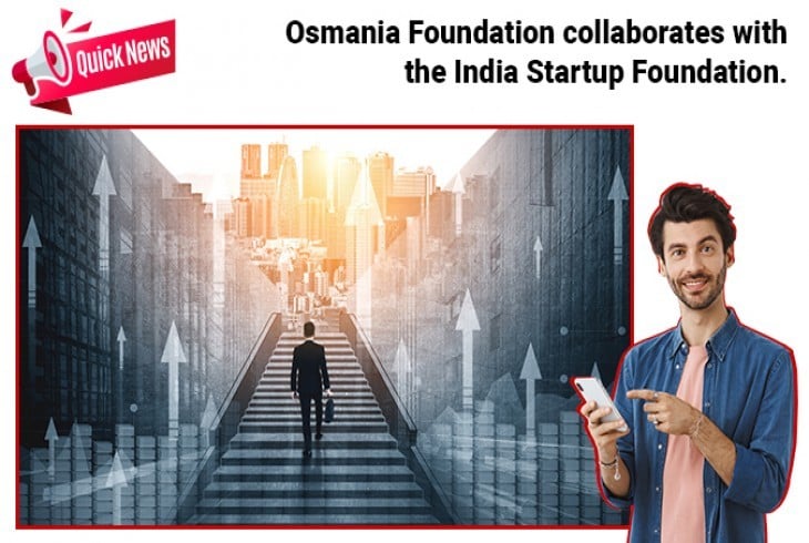 Osmania Foundation partners with India Startup Foundation 