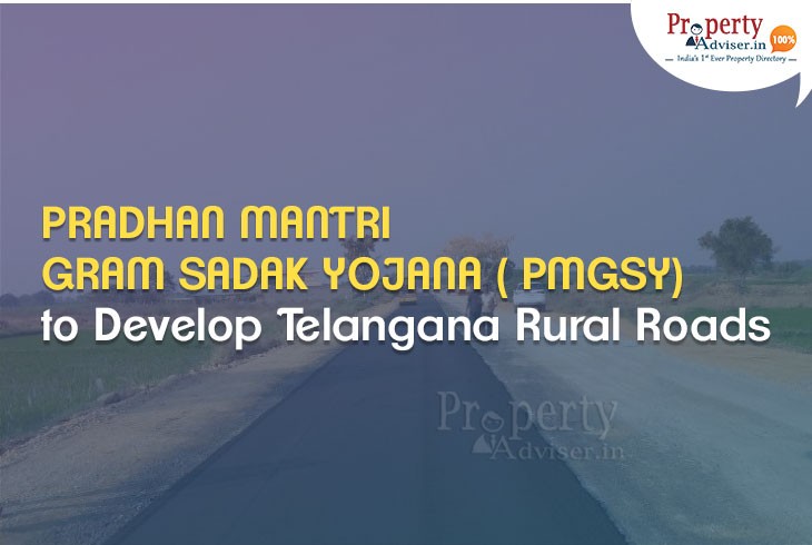 Pradhan Mantri Gram Sadak Yojana (PMGSY) to Develop Telangana Rural Roads 
