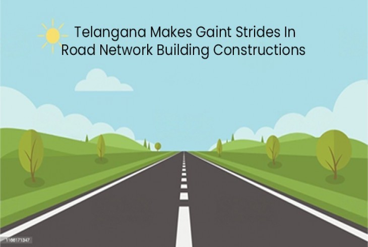 Road construction in Telangana making gaint strides