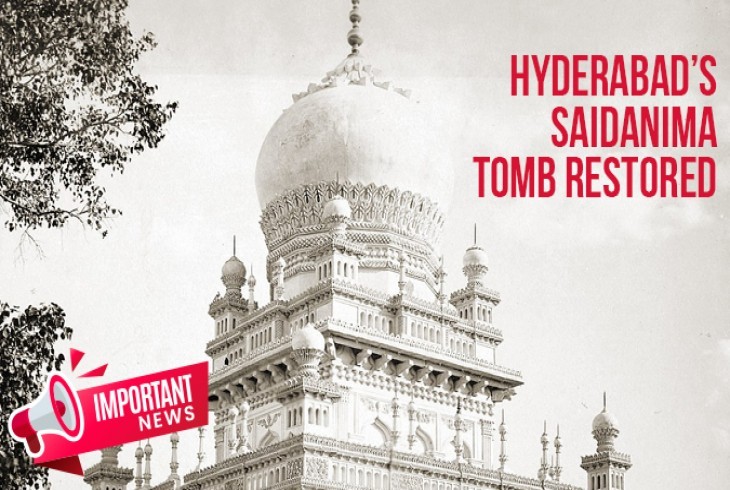 Saidanima Tomb Restoration in Hyderabad: A Historic Milestone