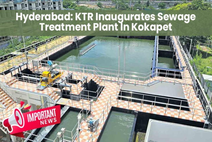 Sewage Treatment Plant Benefits Hyd As India's First City To Treat 100% Sewage 