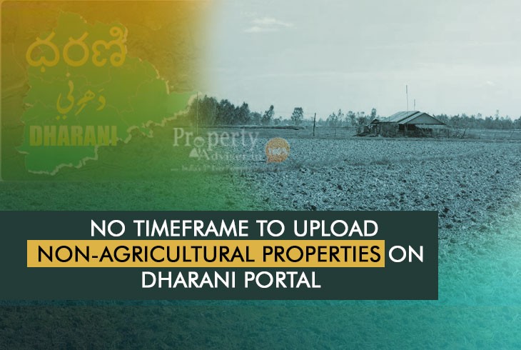 State Declared No Timeline for Uploading Non-Agricultural Properties on Dharani 