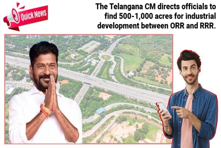 Telangana CM Seeks Land for Industry: ORR to RRR Development