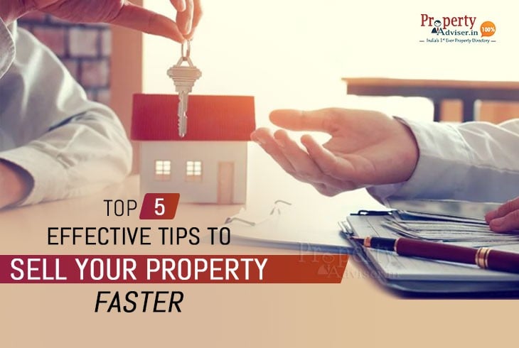 Top 5 Effective Tips to Sell Your Property Faster 