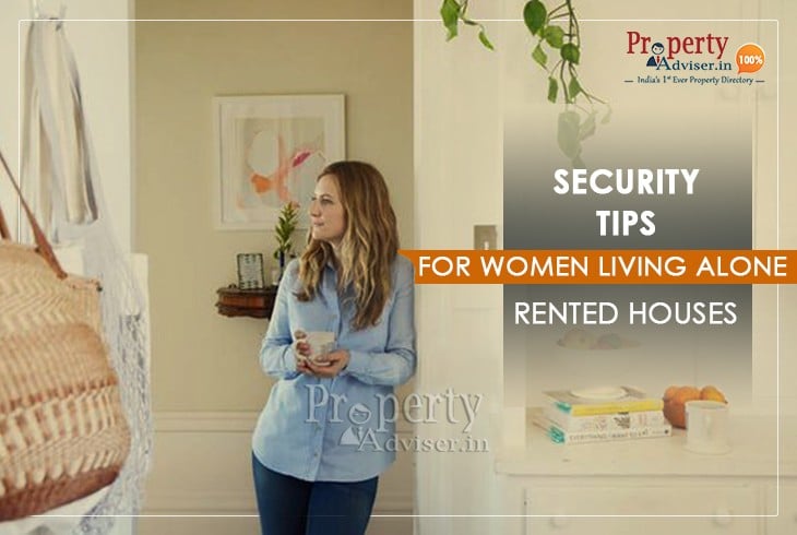 Top 8 Security Tips for Women Who Live Alone in Rented Houses
