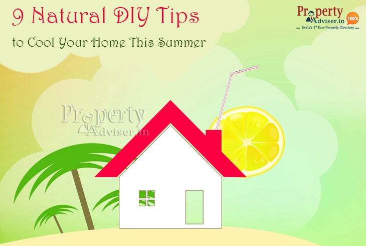Top 9 DIY Tips -  This Summer Cool Your House Naturally 
