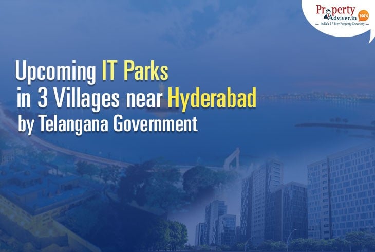 Upcoming IT Parks in Hyderabad at 3 Villages by Telangana Govt