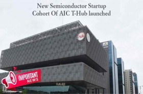 AIC T-Hub has introduced a new cohort for semiconductor startups. 