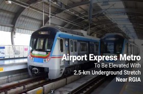 Airport Express Metro to be elevated with an underground stretch around RGIA.    