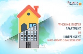 Which one is better Apartment or Individual House- Know to Choose Ideal Home