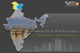 Article 370 & 35 A Revocation Opened Doors for J&K Real Estate Sector article370-35a-revocation-opened-doors-for-j-k-real-estate-sector