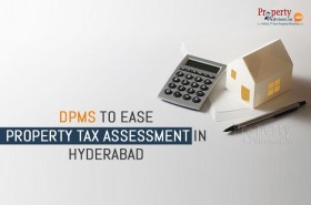 DPMS to Ease Property Tax Assessment in Hyderabad dpms-to-ease-property-tax-assessment-in-hyderabad