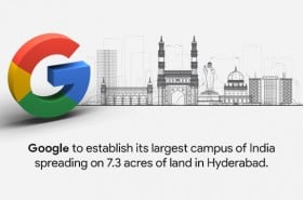 Google to establish its largest campus of India spreading on 7.3 acres of land in Hyderabad