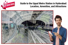 Hyderabad Uppal Metro Station Location, Amenities, and Attractions 
