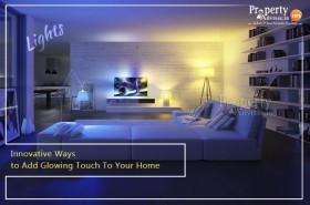 Innovative Ways to Add Glowing Touch To Your Home