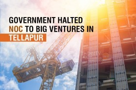 NOC Permit for Major Projects in Tellapur Cancelled by Government