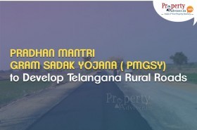 Pradhan Mantri Gram Sadak Yojana (PMGSY) to Develop Telangana Rural Roads 