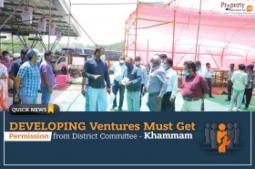Real Estate Ventures Must Be Approved by District Committee in Khammam 
