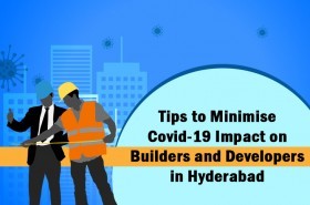 Tips to minimize COVID-19 impact on builders in hyderabad