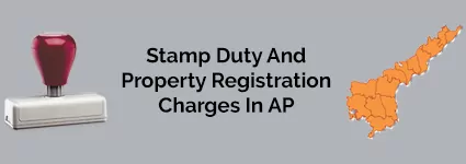 Stamp Duty And Property Registration Charges In AP