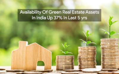 Availability Of Green Real Estate Assets In India 