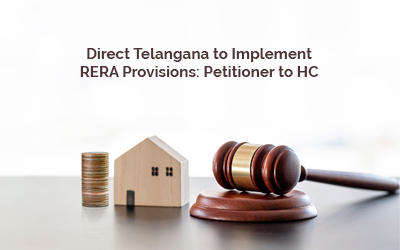 Direct Telangana To Implement RERA Provisions