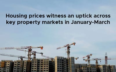 Housing prices witness an uptick across key property markets 