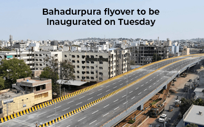 Bahadurpura flyover to be inaugurated on 19th April 2022